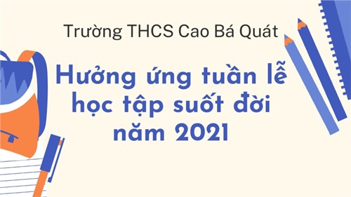 Khẩu hiệu ấn tượng Hưởng ứng tuần lễ học tập suốt đời 2021 - 2022